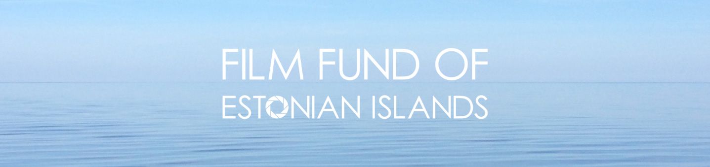 Film Fund of Estonian Islands Saaremaa Minusaaremaa.ee